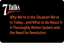 Listen to 7 Presentations, and a Q&A session by Bob Avakian